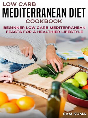 cover image of Low Carb Mediterranean Diet Cookbook